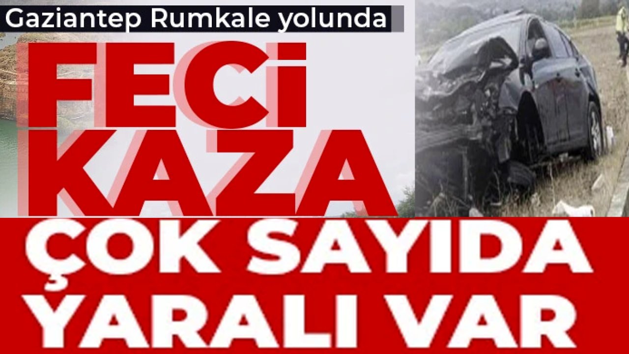 Gaziantep'te RUMKALE yolunda feci kaza ... YARALILAR VAR!