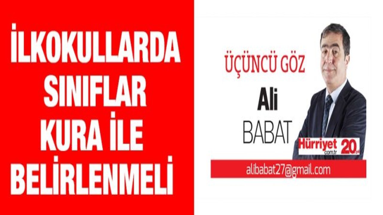 İlkokullarda sınıflar kura ile belirlenmeli