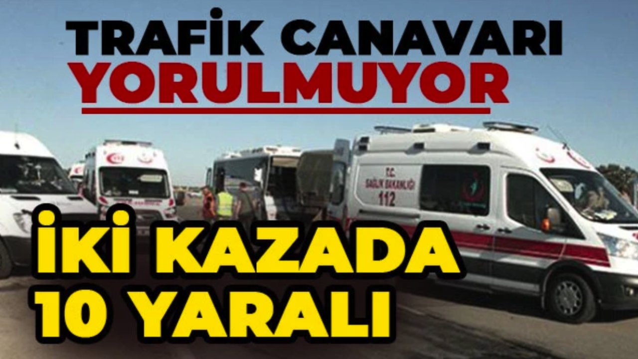 Gaziantep'te TRAFİK KAZALARI! 10 YARALI