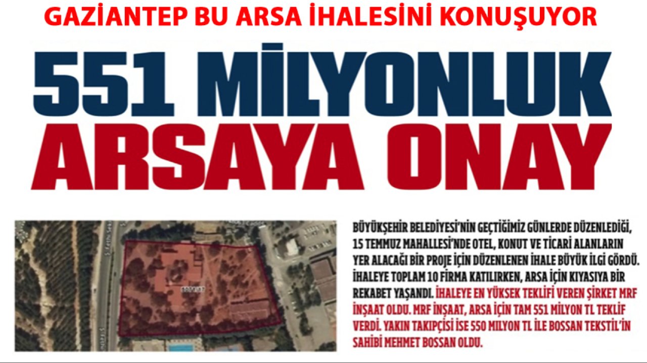 Gaziantep'te 551 MİLYONLUK ARSAYA ONAY! Kim Bu İhaleyi Alan MRF İnşaat ( Maruf Yeşilmen)