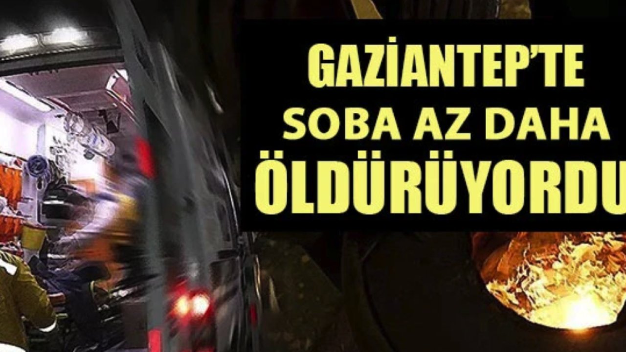 Gaziantep'te Fırtına Etkili Oluyor! Sobadan Dolayı Çıkan Yangın Öldürüyordu!