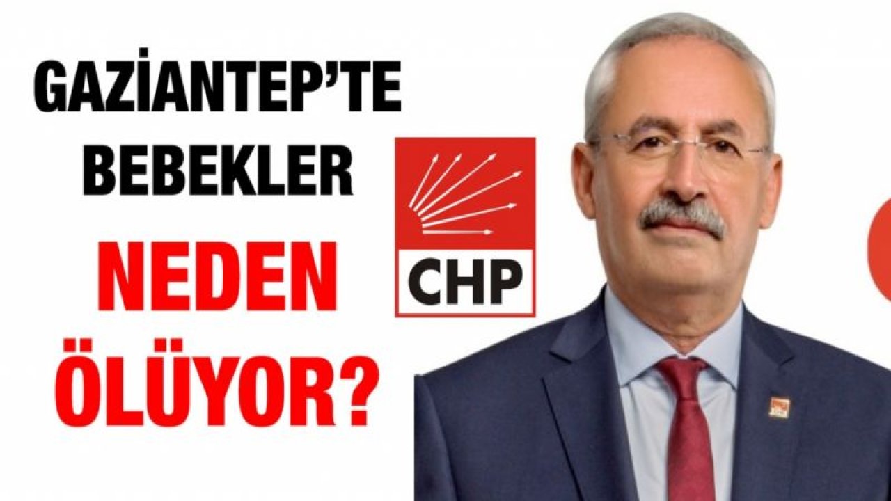 GAZİANTEP’TE BEBEKLER NEDEN ÖLÜYOR?