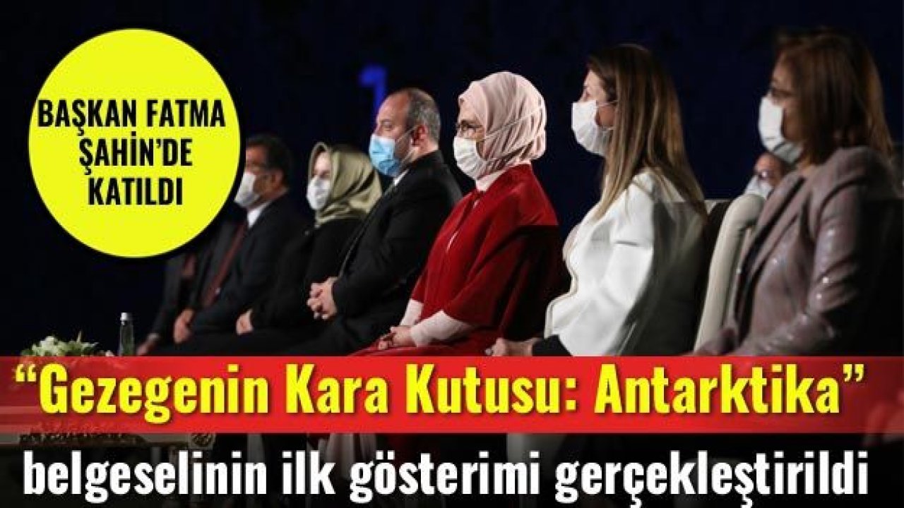 Emine Erdoğan’ın ev sahipliğinde “Gezegenin Kara Kutusu: Antarktika” belgeselinin ilk gösterimi gerçekleştirildi