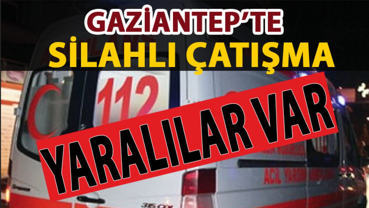 Gaziantep'te Sokak Ortasında Çatışma: Mahalle Kan Gölüne Döndü... 5 Yaralı