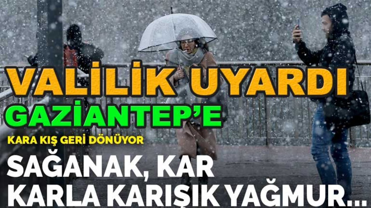 Gaziantep Valiği Uyardı! Gaziantep'e Kar Yağışı Bekleniyor