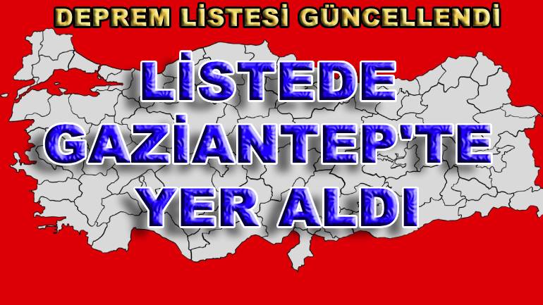 Deprem Listesi Güncellendi: Listede Gaziantep'te Yer Aldı