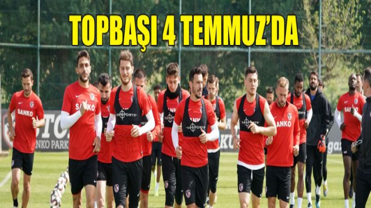 Topbaşı 4 Temmuz'da Kamp nerede?