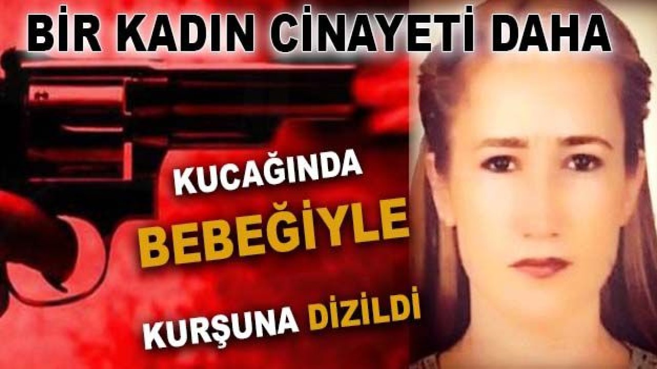 Bebeği Kucağındayken Kurşuna Dizdiler...