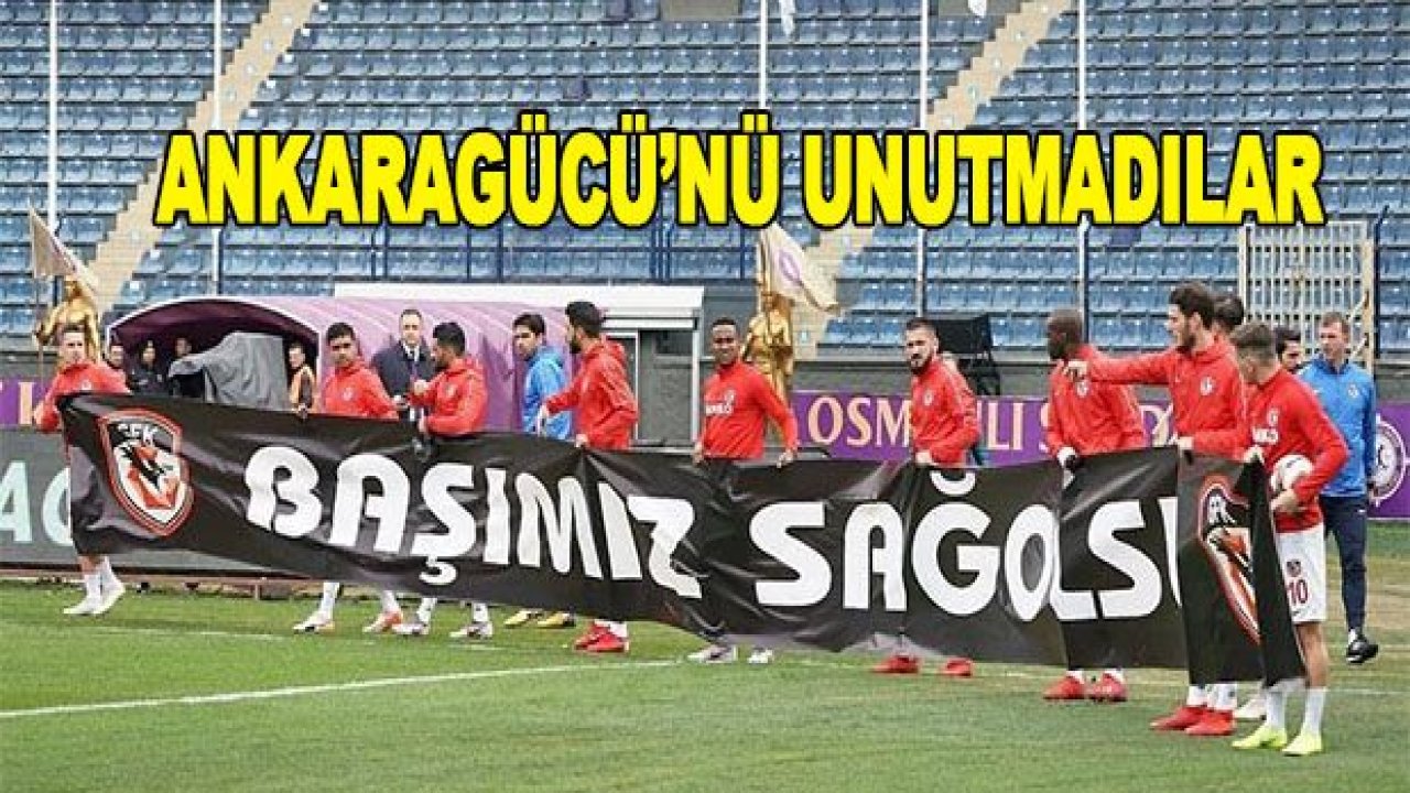 Başımız Sağolsun Ankaragücü!