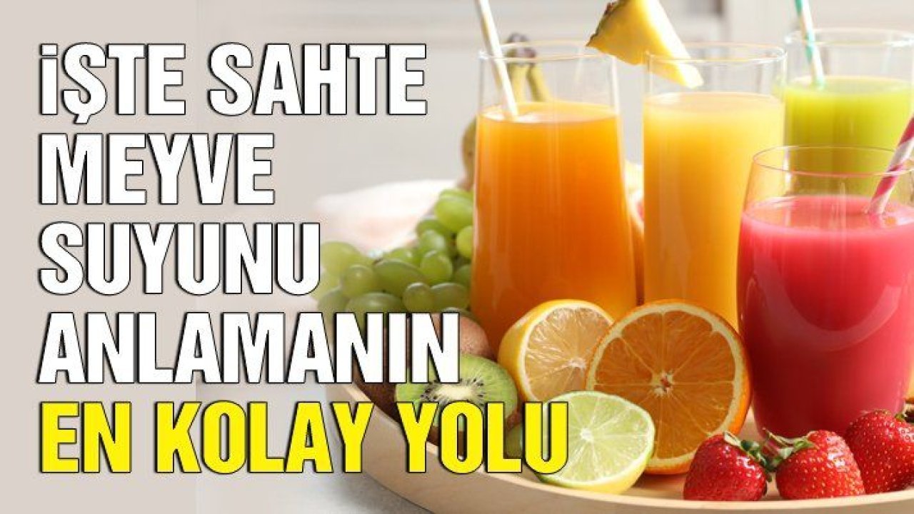 İşte sahte meyve suyunu anlamanın en kolay yolu