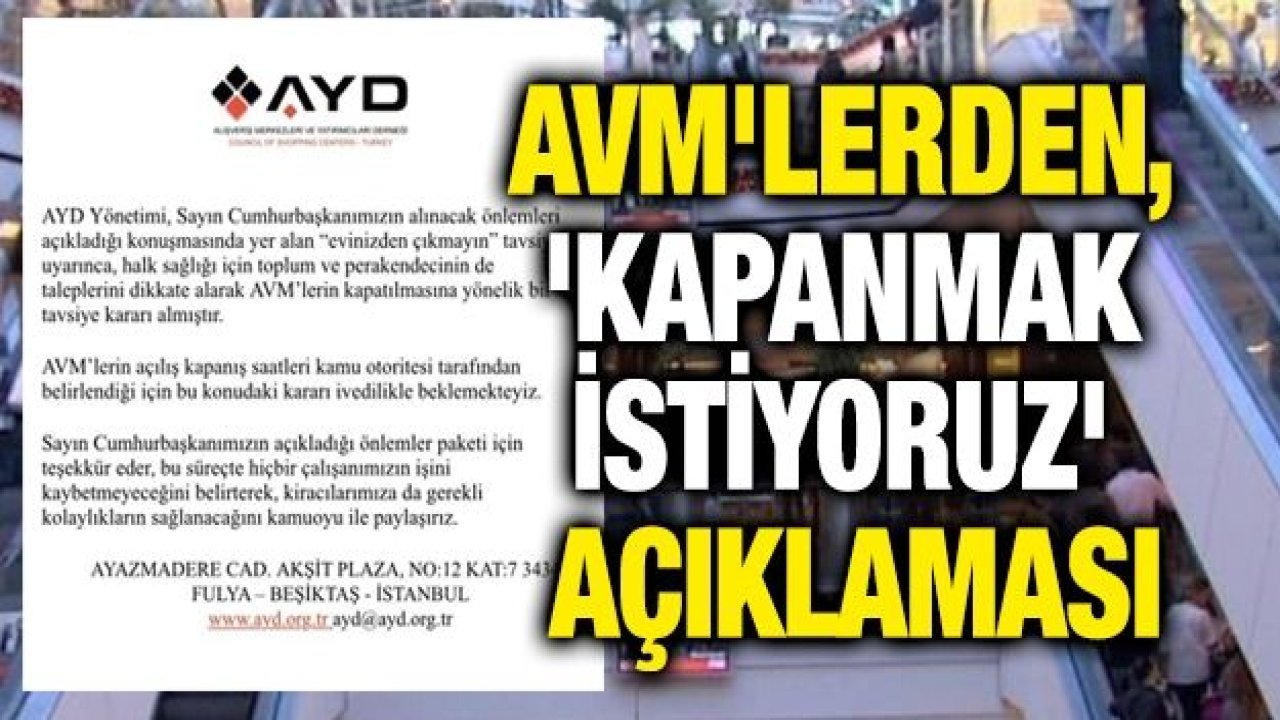 AVM'lerden, 'kapanmak istiyoruz' açıklaması