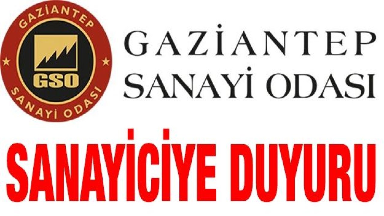 SANAYİ ODASINDAN SANAYİCİLERE ÖNEMLİ DUYURU!