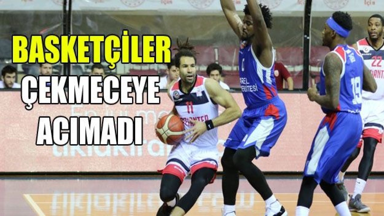 Gaziantep Basket Çekmece’ye acımadı!