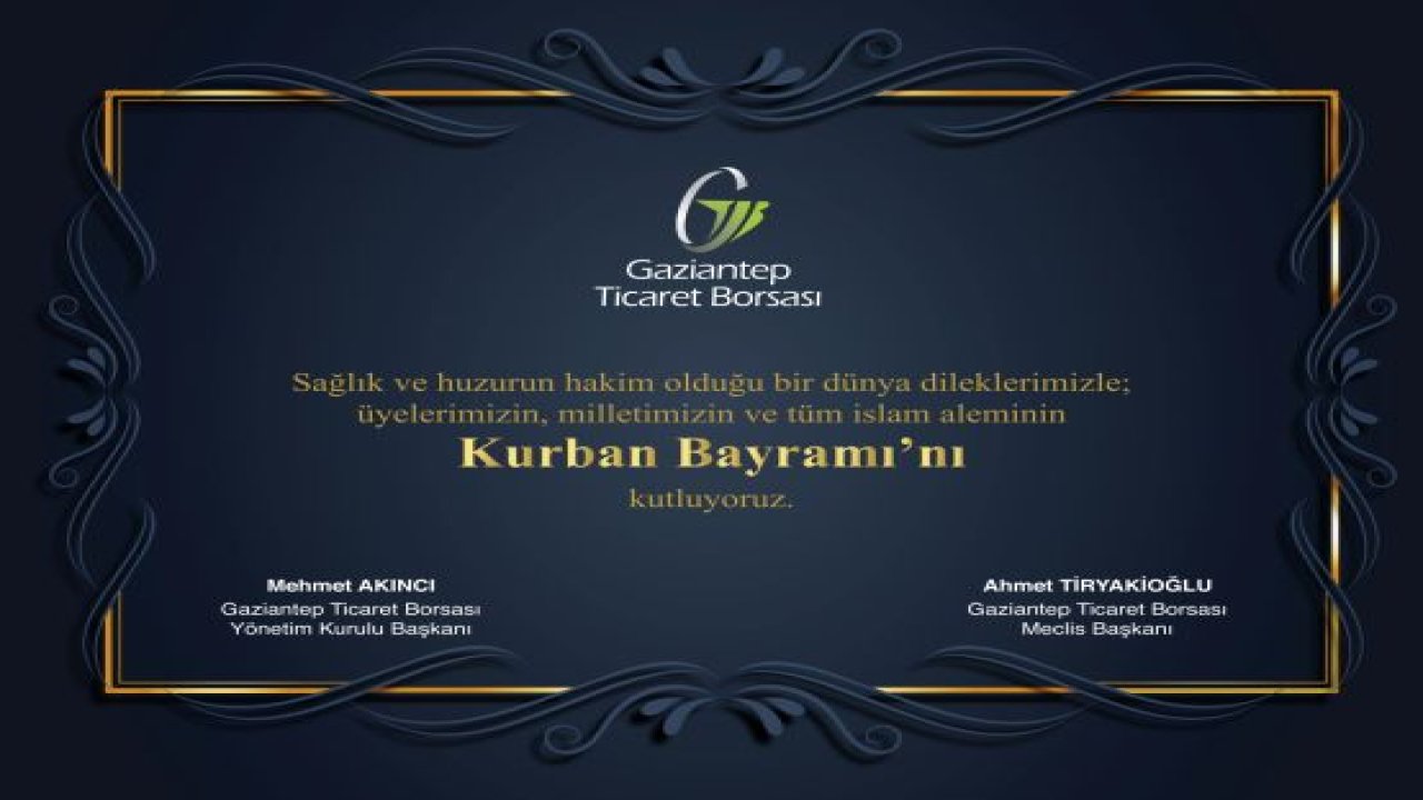 GAZİANTEP TİCARET BORSASI- KURBAN BAYRAMI İLANI