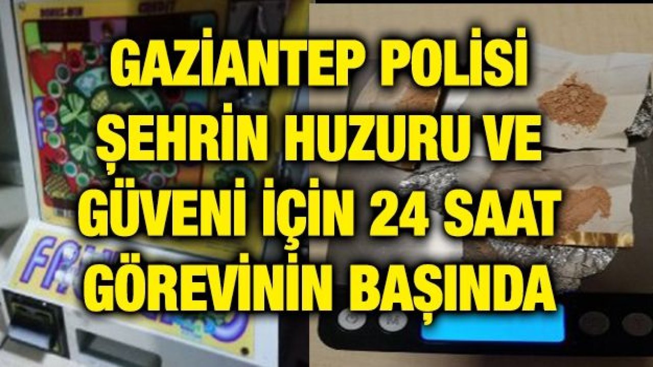 Gaziantep Polisi görev başında