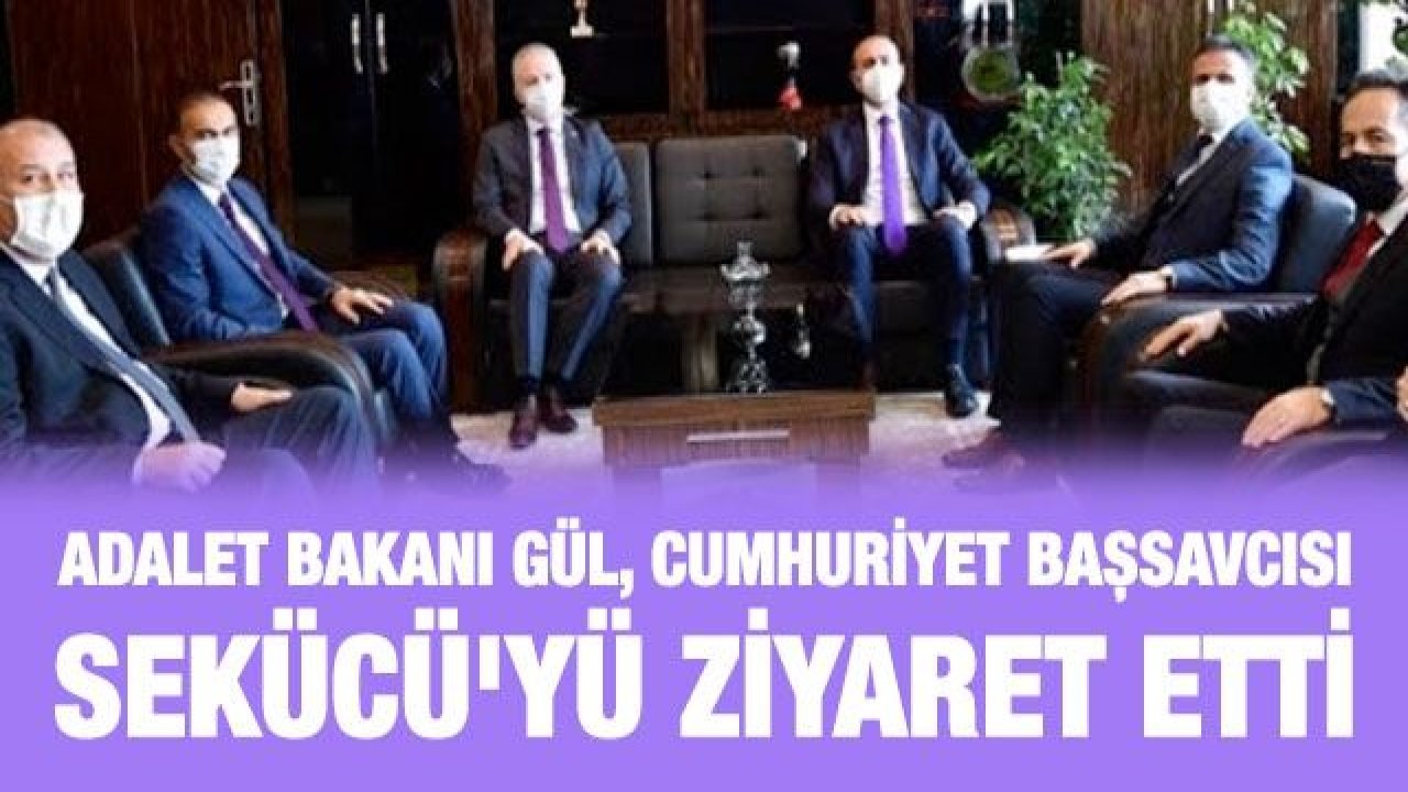 Adalet Bakanı Abdulhamit Gül, Gaziantep Cumhuriyet Başsavcısı Önder Kemal Sekücü'yü ziyaret etti