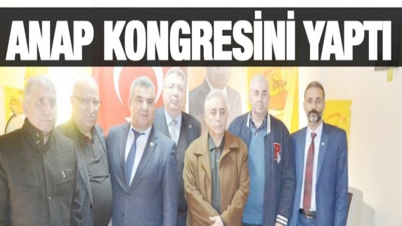 Anavatan Partisi kongre yaptı