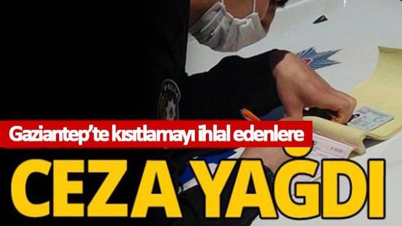 3 bin 292 kişiye sosyal mesafe ve maske cezası