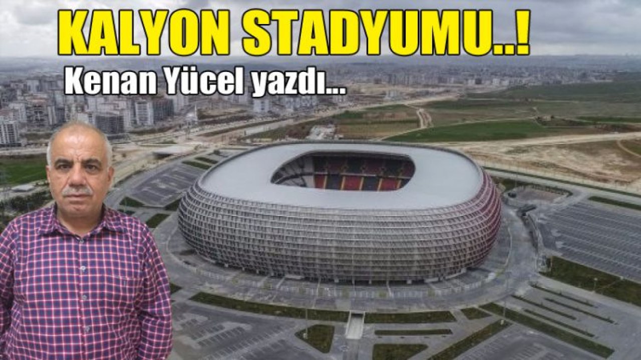 Kalyon Stadı. ...!