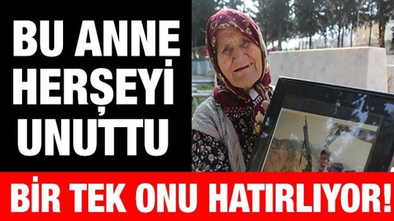 Alzaymır hastası şehit annesi her şeyi unuttu ama şehit oğlunu unutmadı