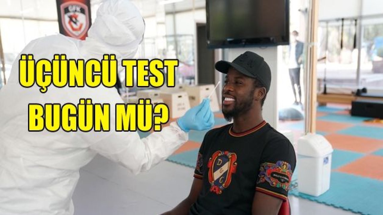 Üçüncü test bugün mü?