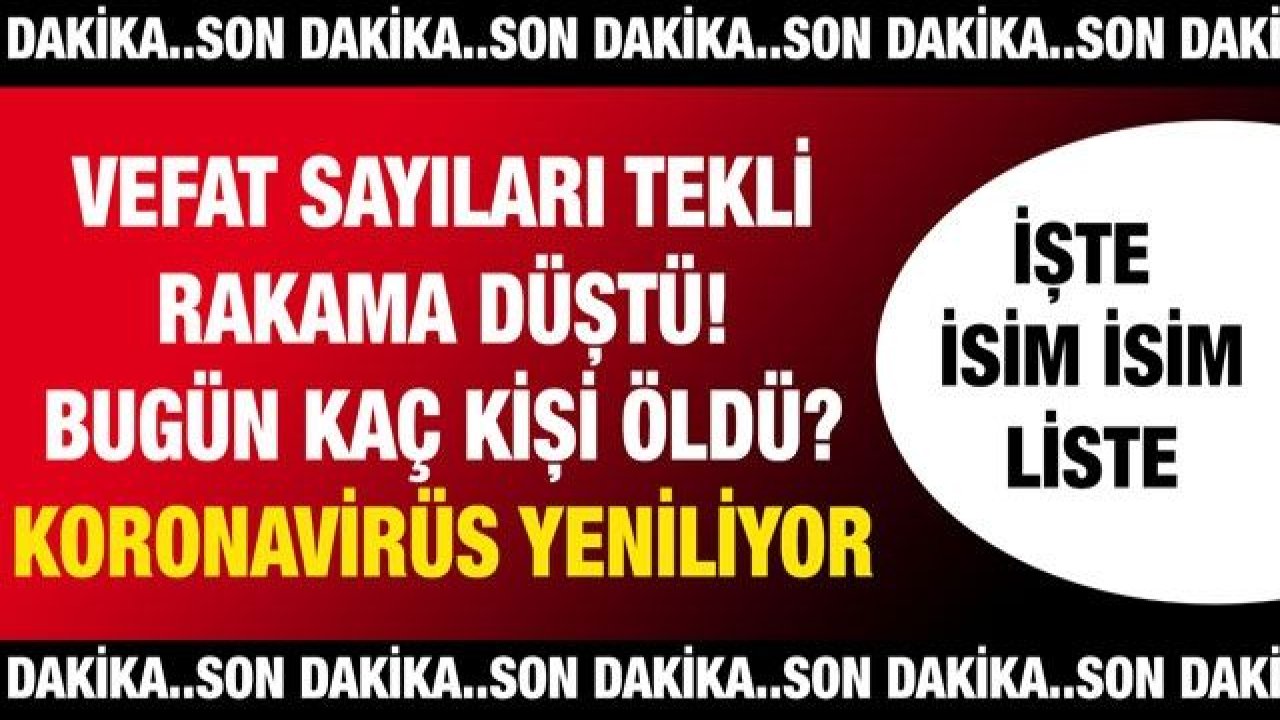 Vefat sayıları tekli rakama düştü! Bugün kaç kişi öldü? Koronavirüs yeniliyor! İşte Gaziantep'te günün defin listesi