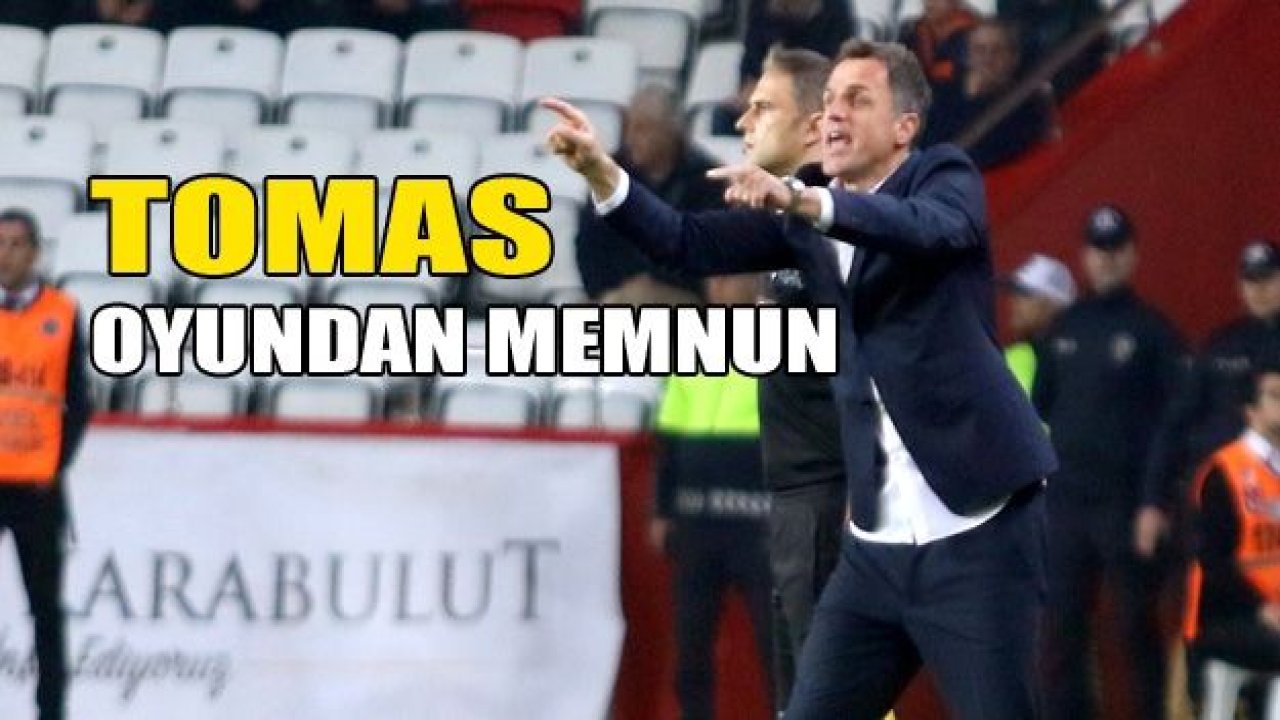 Tomas: “İyi oynadık"