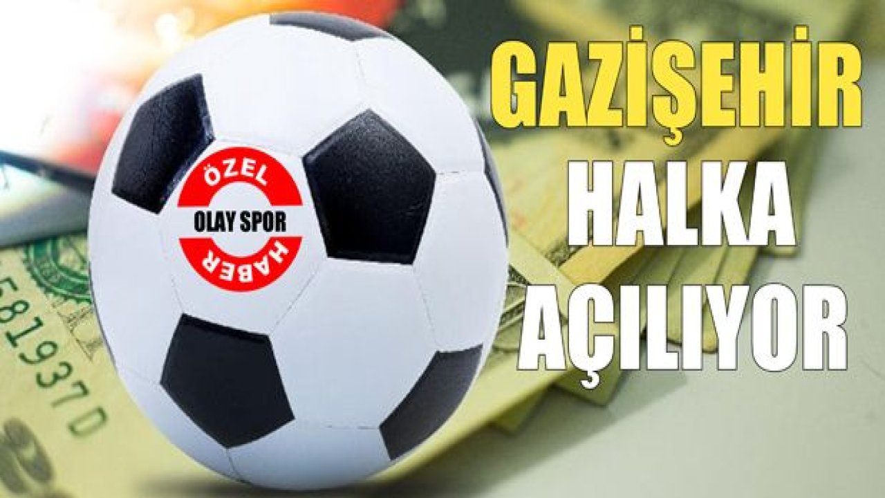 GAZİŞEHİR HALKA AÇILIYOR!