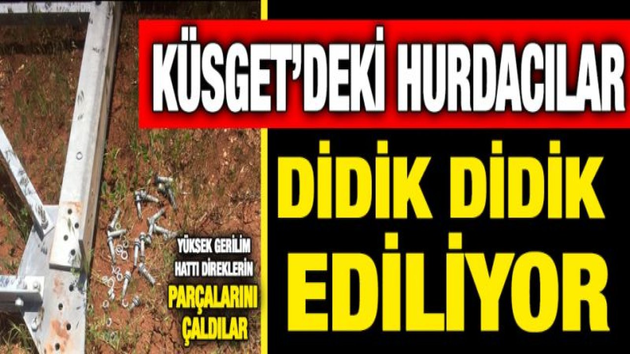 KÜSGET'deki hurdacılar didik didik ediliyor!