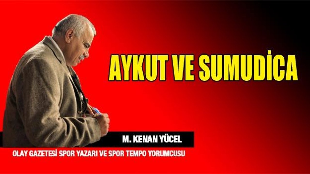 AYKUT VE SUMUDİCA