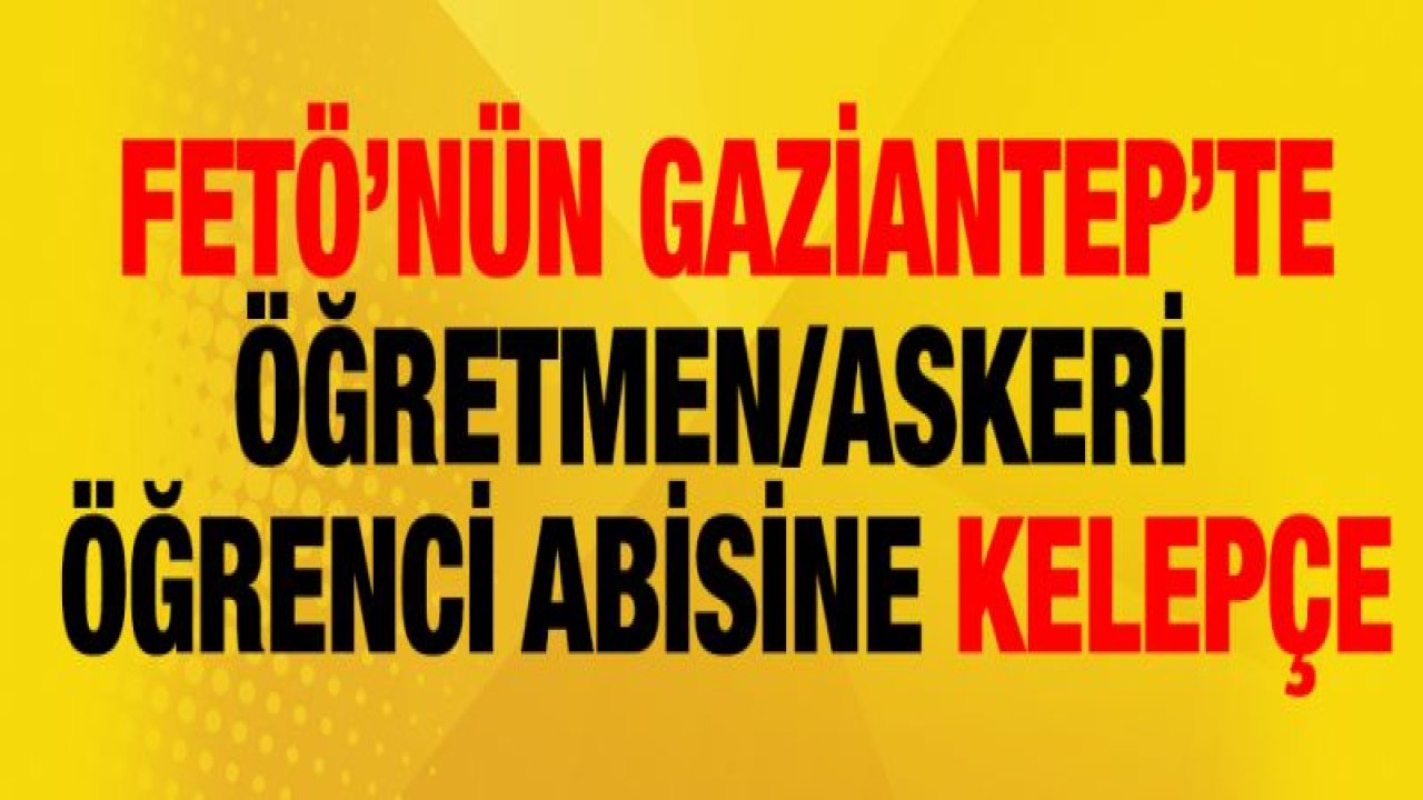 Gaziantep Cumhuriyet Başsavcılığı'ndan son dakika açıklaması