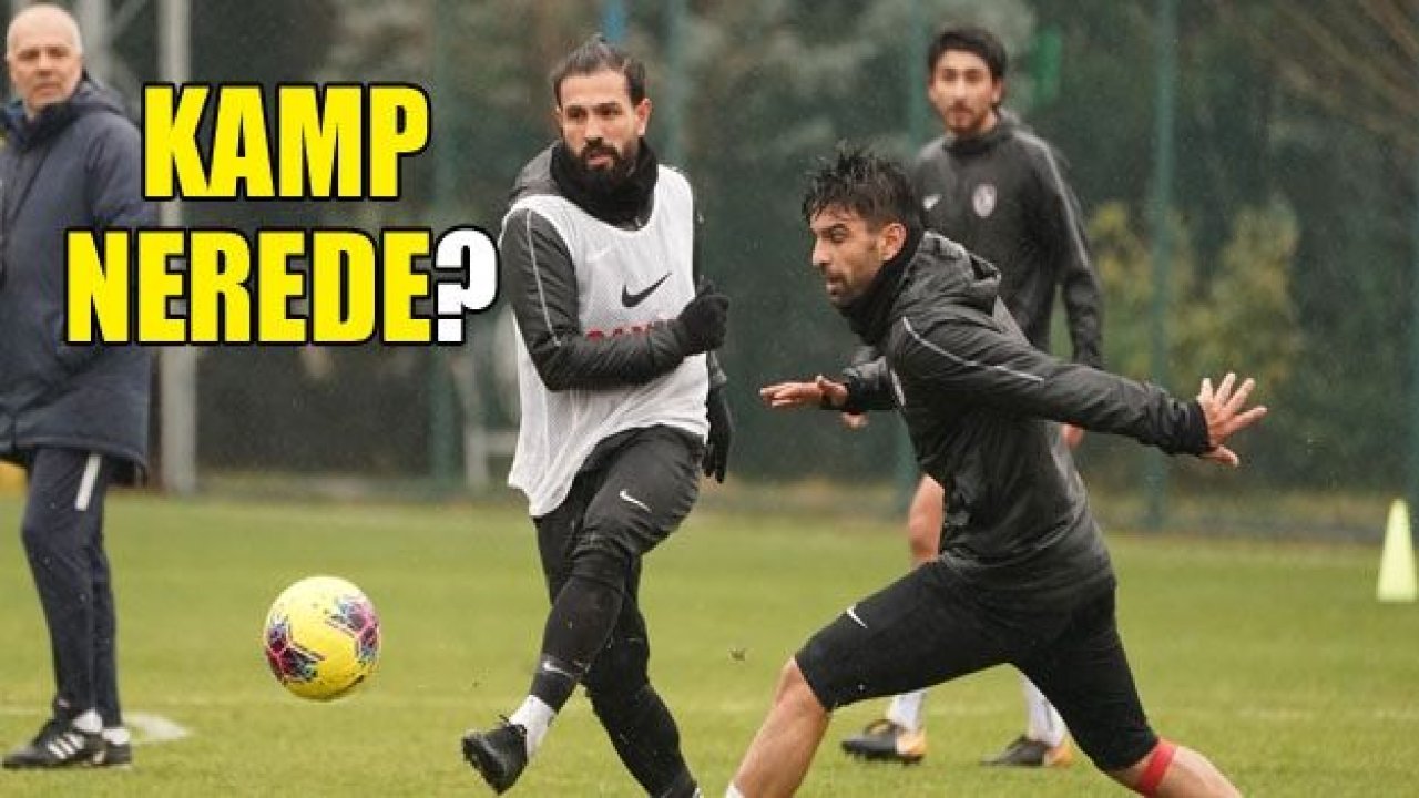 Gaziantep FK kampı nerede ve ne zaman?