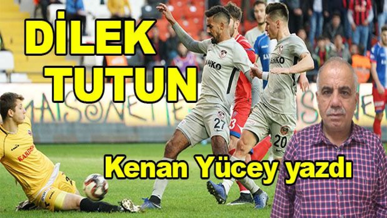 İlk yarının ardından, Dilek Tutun...!