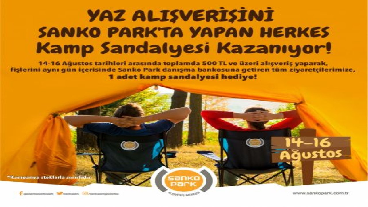 YAZ HEDİYESİ KAMP SANDALYENİZ SANKO PARK’TAN