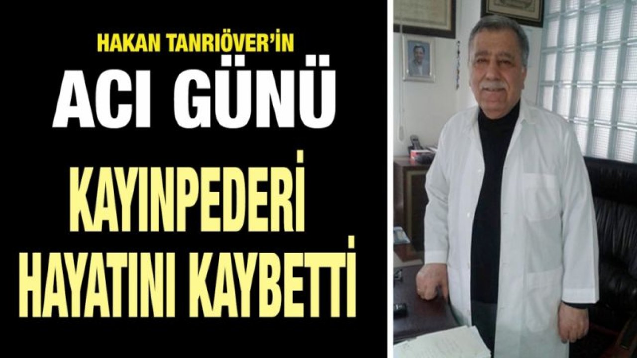 Hakan Tanrıöver’in acı günü