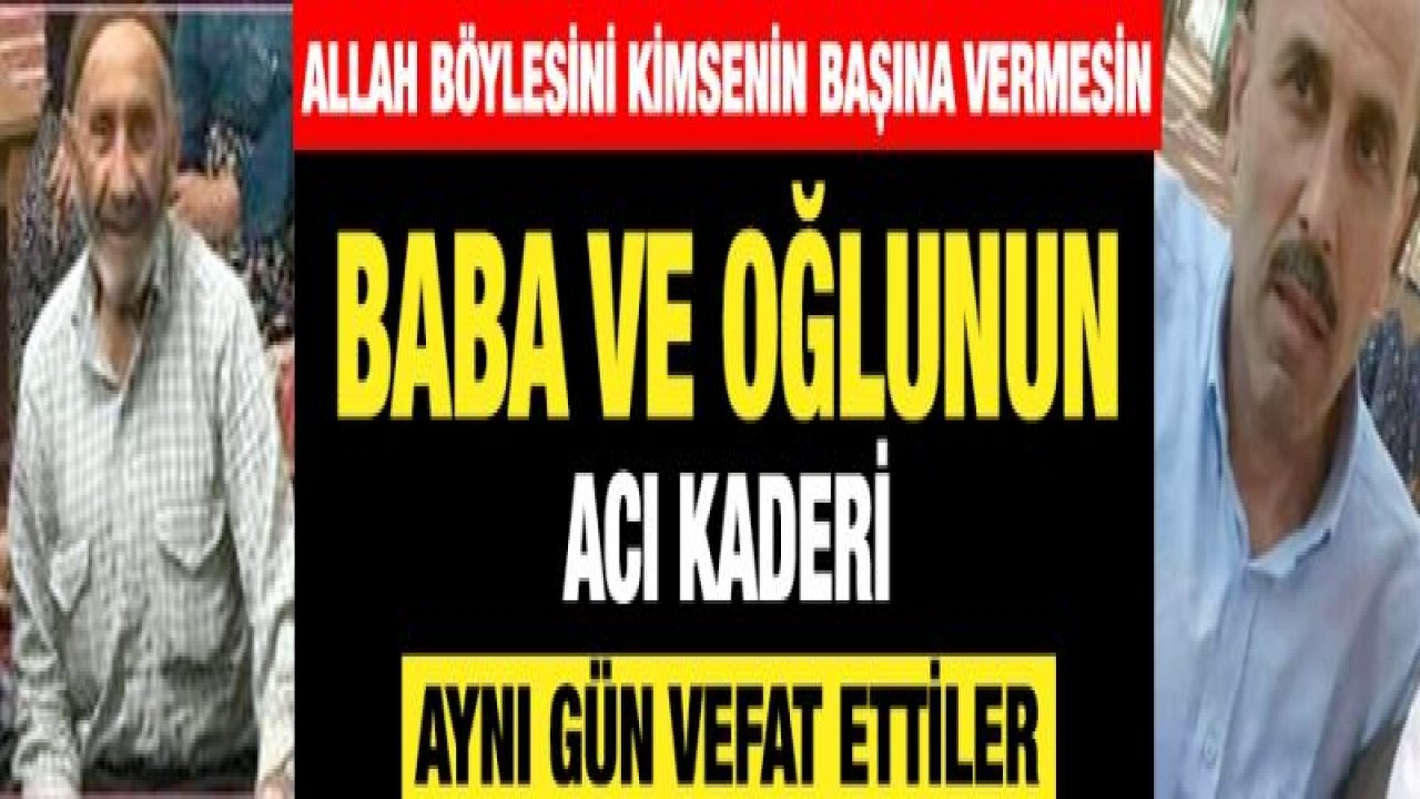 Baba ve oğlunun acı kaderi