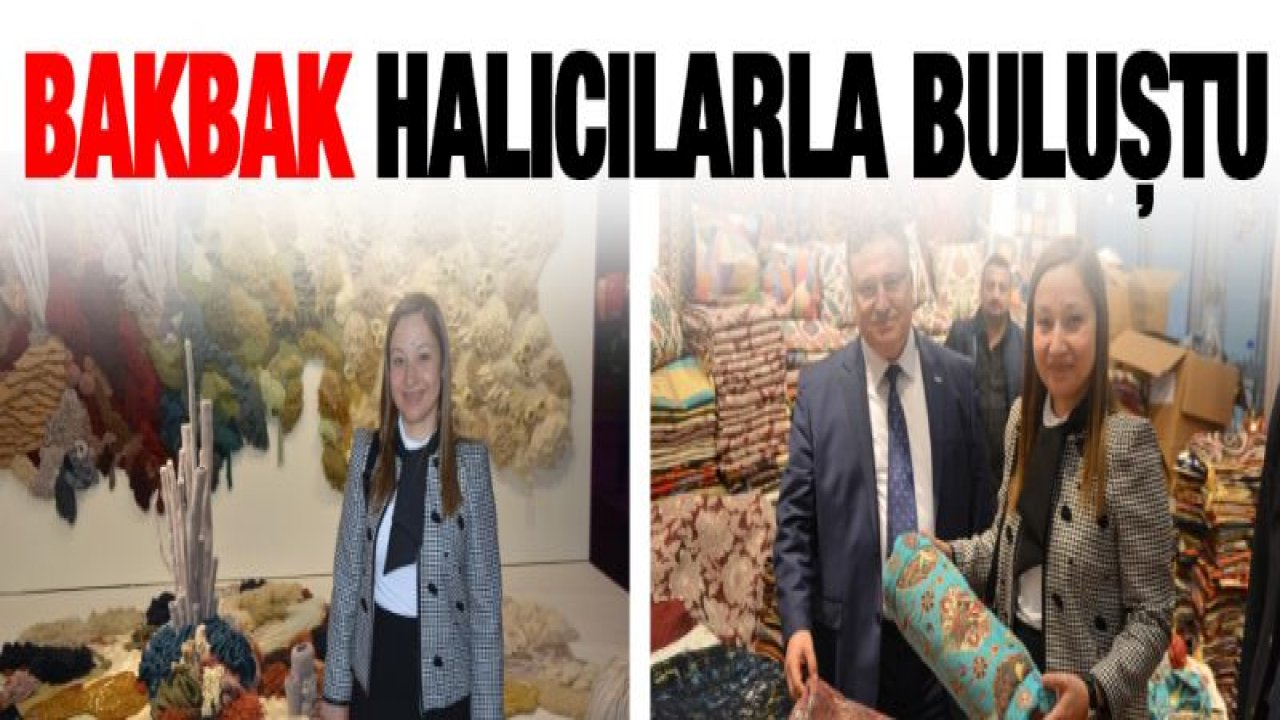 DR. BAKBAK: GAZİANTEP HALISI İLE DÜNYANIN HER KÖŞESİNİ İLMEK İLMEK DOKUYORUZ