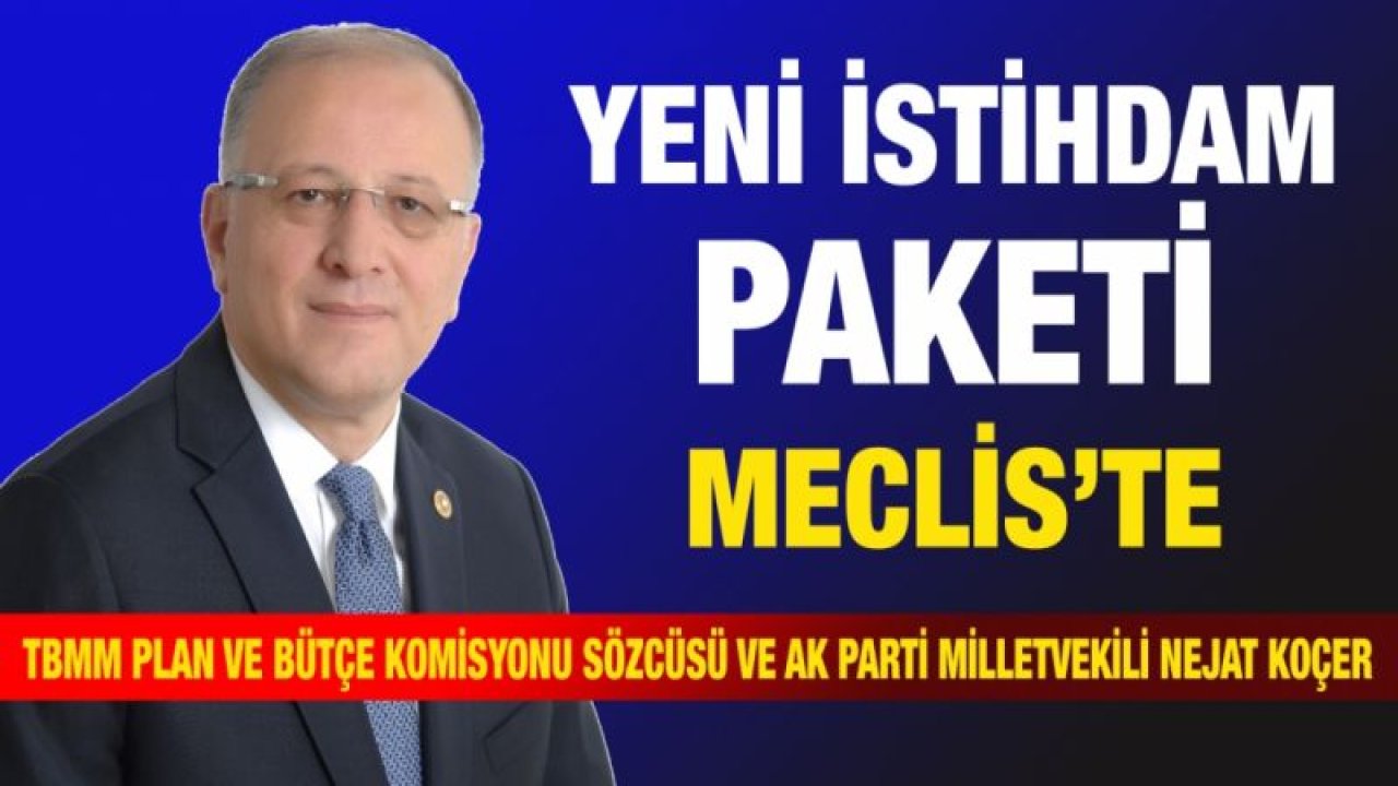 Yeni İstihdam Paketi Meclis’te