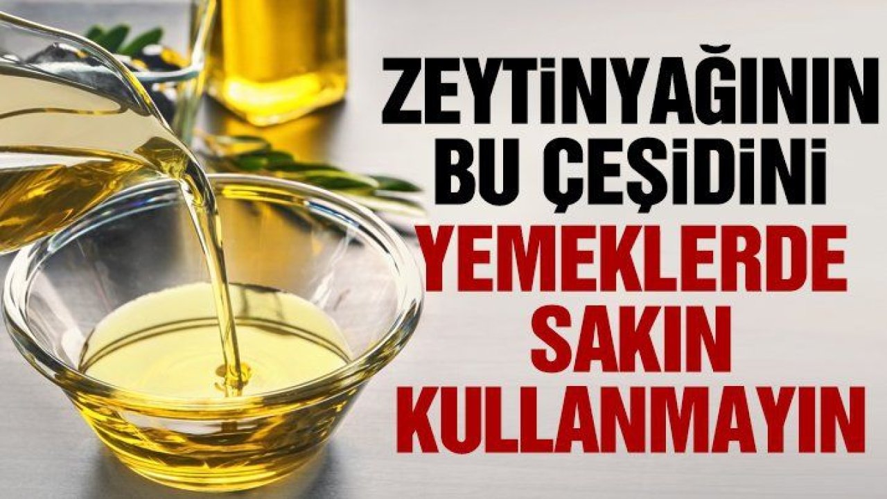 GALERİ Zeytinyağı kullanımında dikkat edilmesi gerekenler