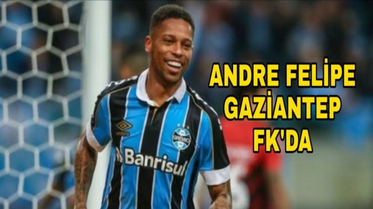 OLAY SPOR ÖZEL.. Andre Souza Gaziantep FK'da