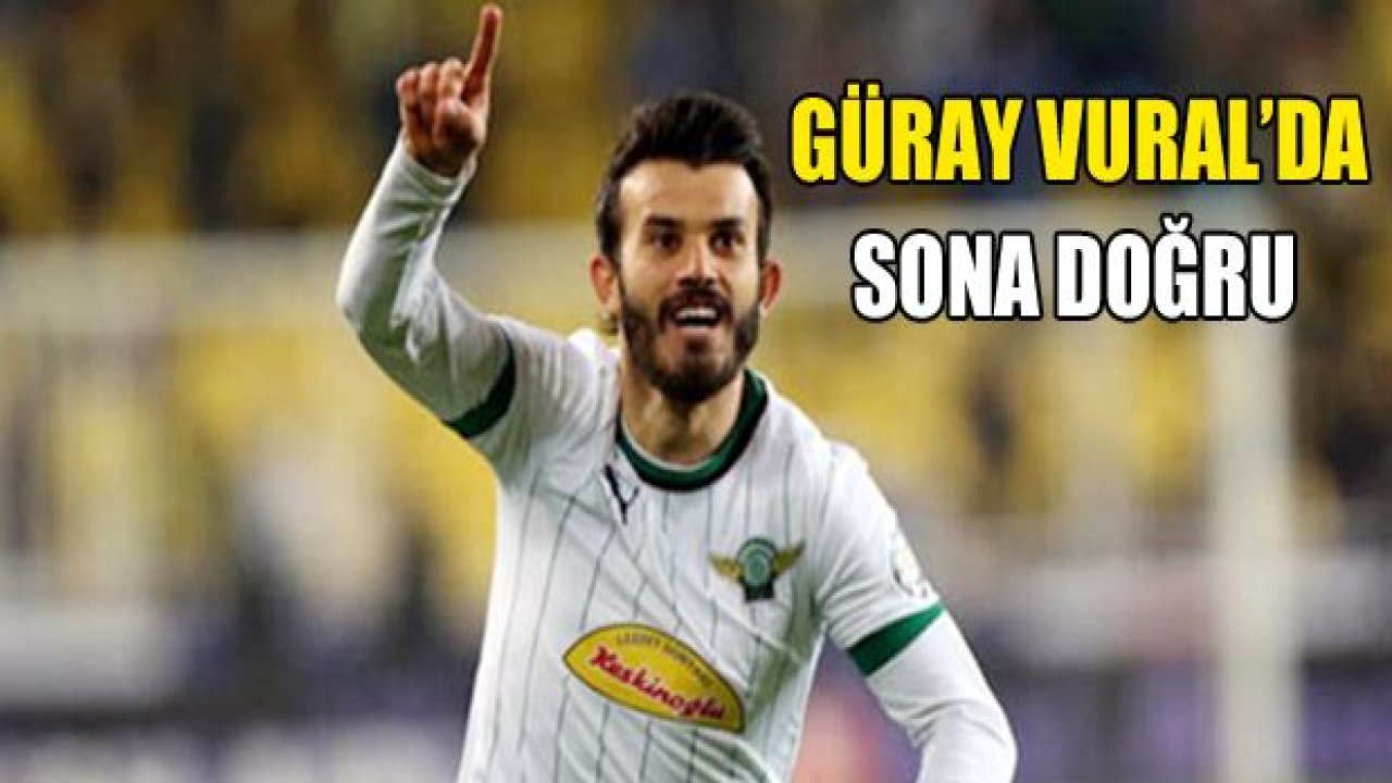 Güray Vural'da sona doğru