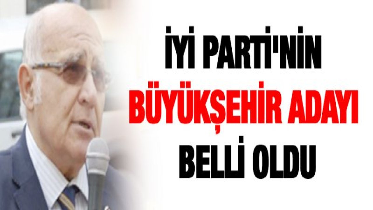 İYİ Parti'nin Büyükşehir adayı Gereçci