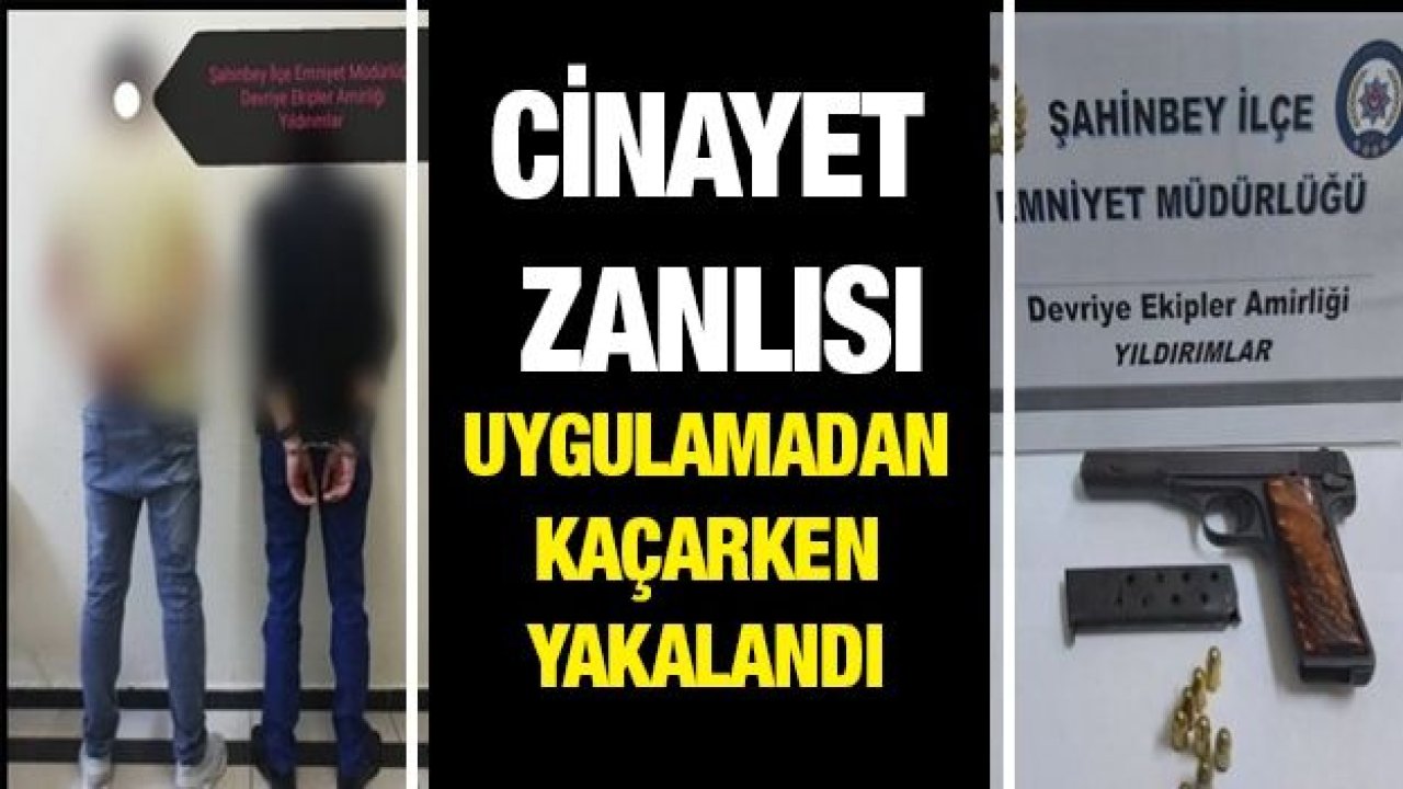 Cinayet zanlısı uygulamadan kaçarken yakalandı