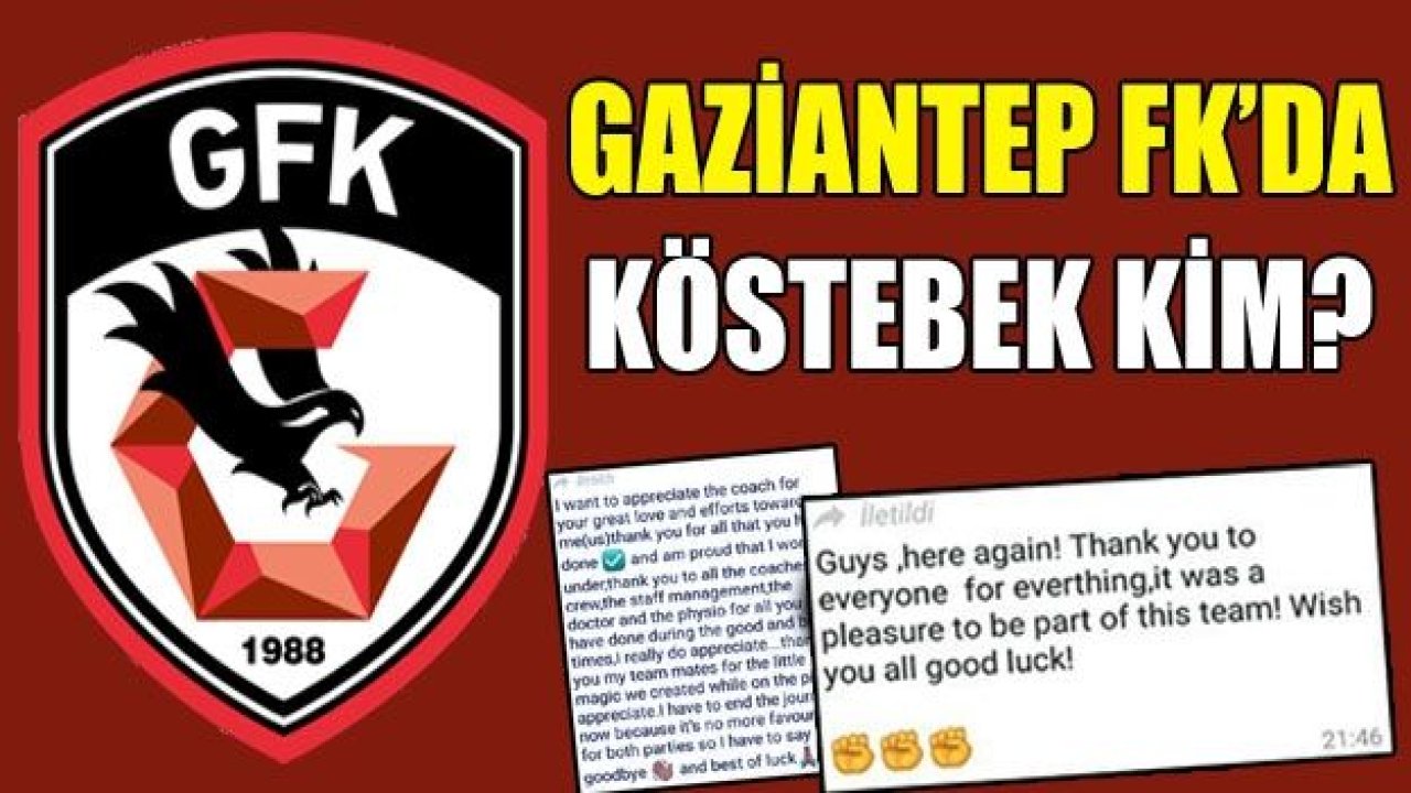 GAZİANTEP FK’DA KÖSTEBEK KİM?