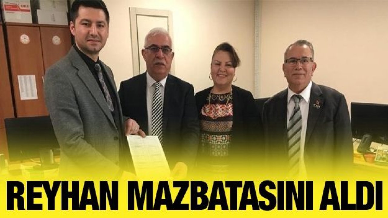 Cuma Reyhan mazbatasını aldı