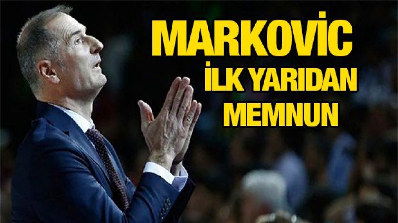 Gaziantep Basketbol'un ilk yarı perfomansı memnun etti