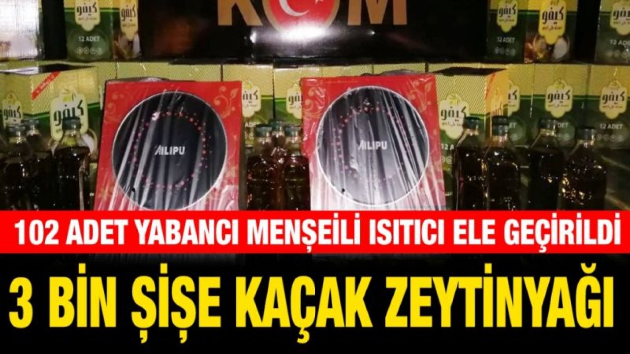 Gaziantep'te 3 bin şişe kaçak zeytinyağı ele geçirildi