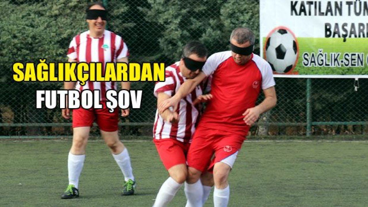 Görme engelli sağlıkçılardan futbol şovu