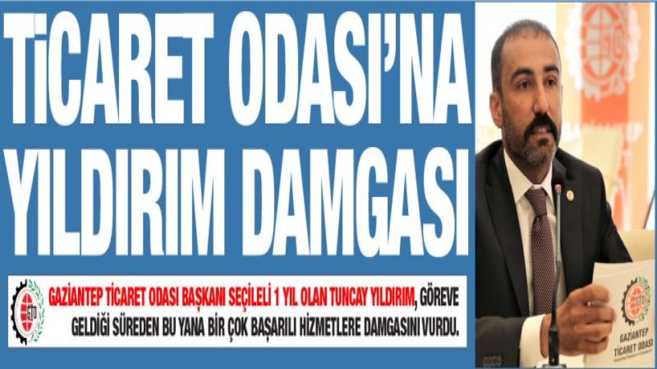 Ticaret Odası'na YILDIRIM DAMGASI