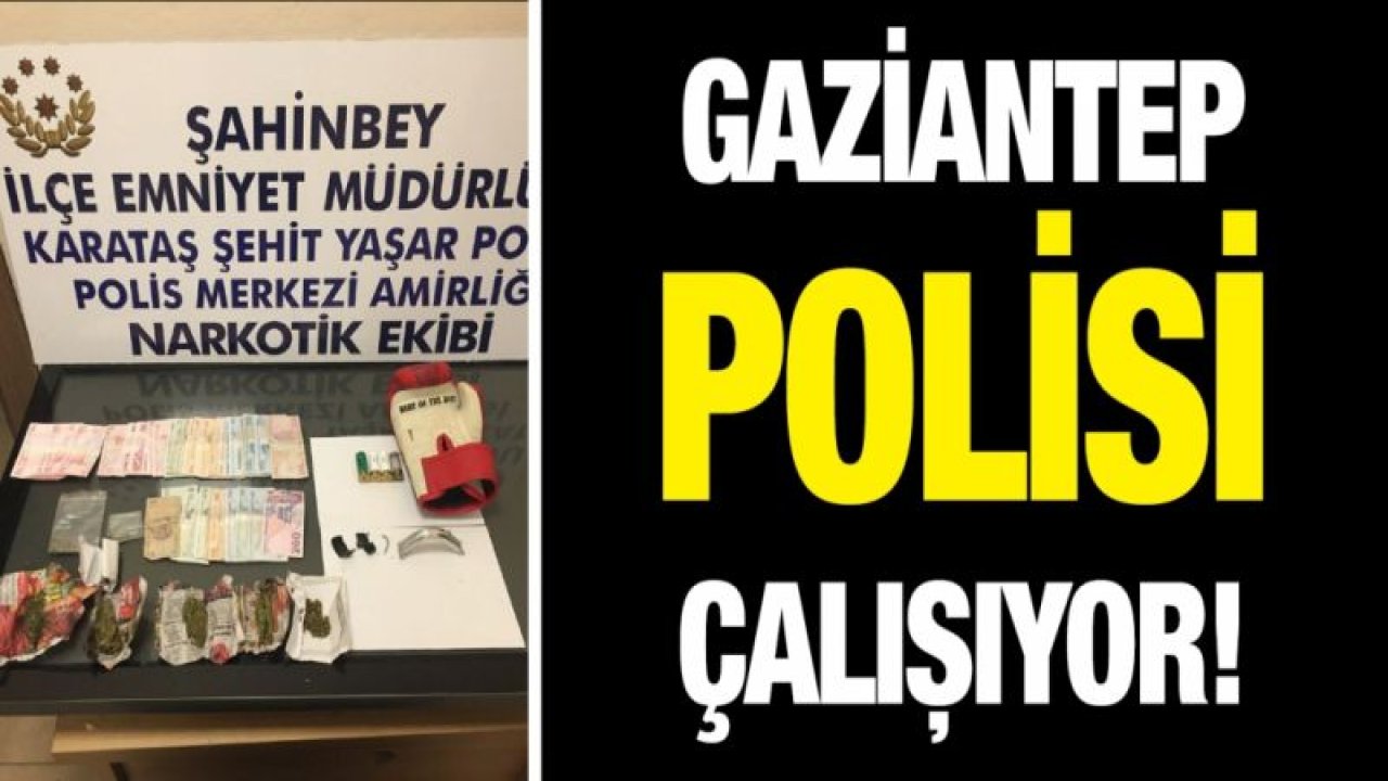 GAZİANTEP POLİSİ ÇALIŞIYOR!